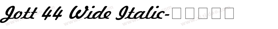Jott 44 Wide Italic字体转换